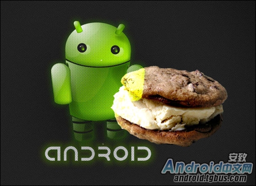 Ice Cream Sandwich发布 将统一Android版本